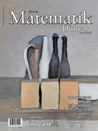 Matematik Dünyası Dergisi Sayı:92 Yıl:2012 - III