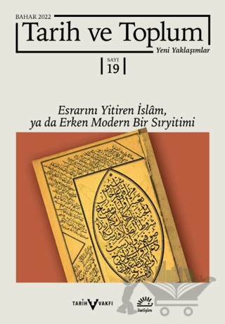 Tarih ve Toplum Yeni Yaklaşımlar Sayı: 19 - Bahar 2022