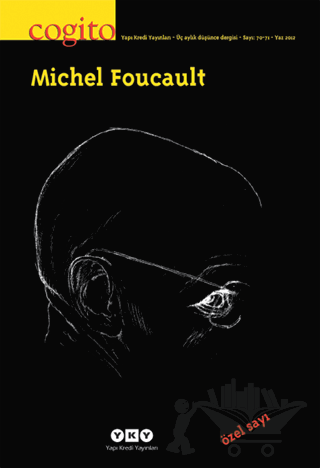 Cogito Sayı: 70 - 71 Michel Foucault