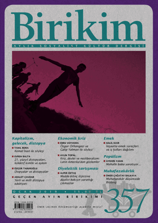 Birikim Aylık Sosyalist Kültür Dergisi Sayı: 357 Ocak 2019