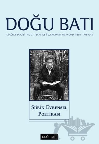 Doğu Batı Düşünce Dergisi Yıl: 27 Sayı: 108 - Şiirin Evrensel Poetikası