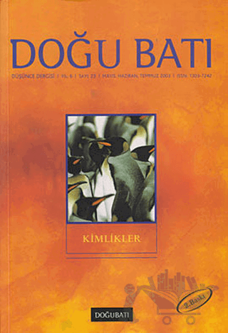 Doğu Batı Düşünce Dergisi Yıl: 6 Sayı: 23 - Kimlikler