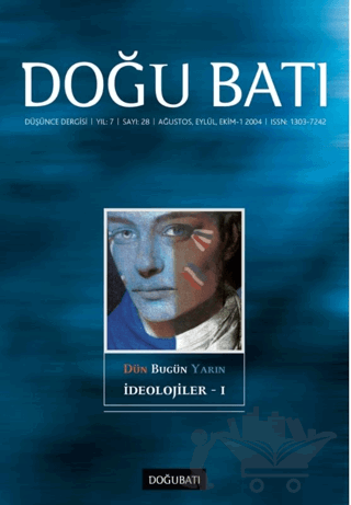 Doğu Batı Düşünce Dergisi Yıl: 7 Sayı: 28 - İdeolojiler - 1