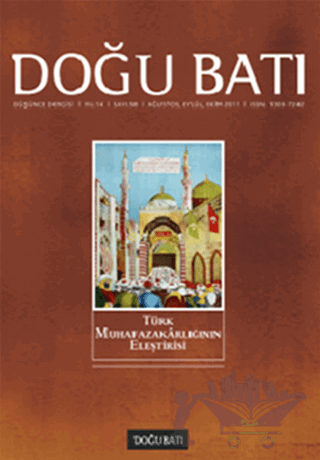 Doğu Batı Düşünce Dergisi Sayı: 58 Türk Muhafazakarlığının Eleştirisi