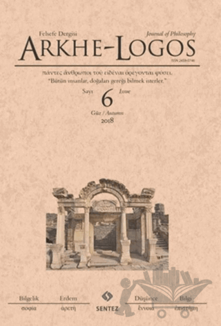 Arkhe - Logos Felsefe Dergisi Sayı: 6 Güz 2018