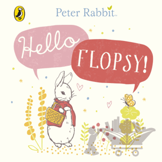 Peter Rabbit: Hello Flopsy!