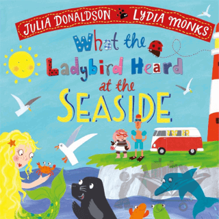 What the Ladybird Heard at the Seaside (Board Book)
