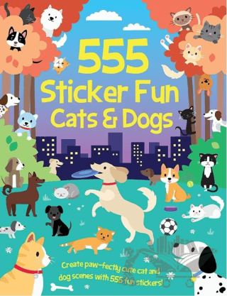 555 Sticker Fun - Cats and Dogs Activity Book