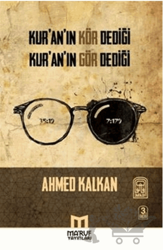 Kur'an'ın Kör Dediği Kur'an'ın Gör Dediği