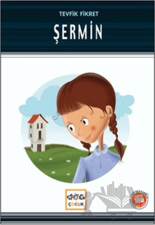 Şermin (Milli Eğitim Bakanlığı İlköğretim 100 Temel Eser)