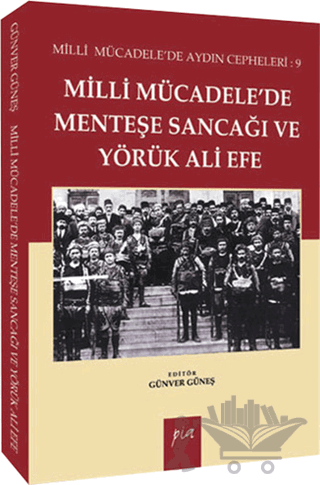 Milli Mücadelede Menteşe Sancağı ve Yörük Ali Efe