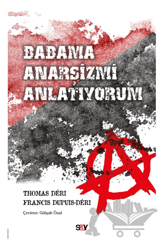 Babama Anarşizmi Anlatıyorum