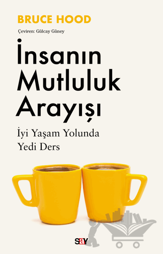 İnsanın Mutluluk Arayışı