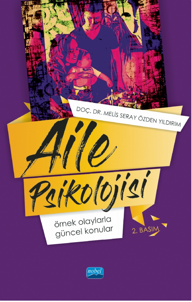 AİLE PSİKOLOJİSİ: Örnek Olaylarla Güncel Konular
