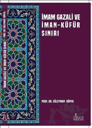 İmam Gazali ve İman Küfür Sınırı