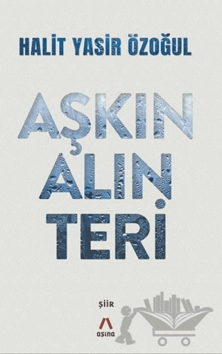 Aşkın Alın Teri
