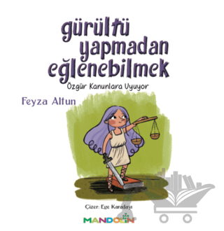 Gürültü Yapmadan Eğlenebilmek
