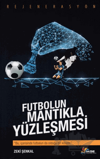 Futbolun Mantıkla Yüzleşmesi