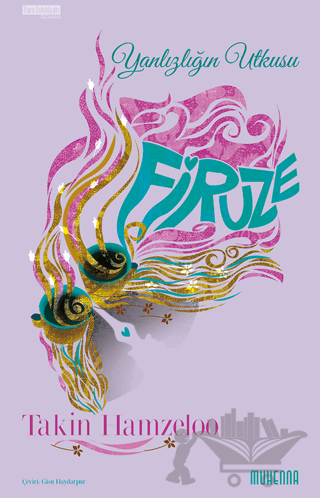 Firuze - Yalnızlığın Utkusu