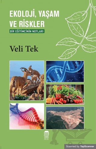 Ekoloji, Yaşam ve Riskler