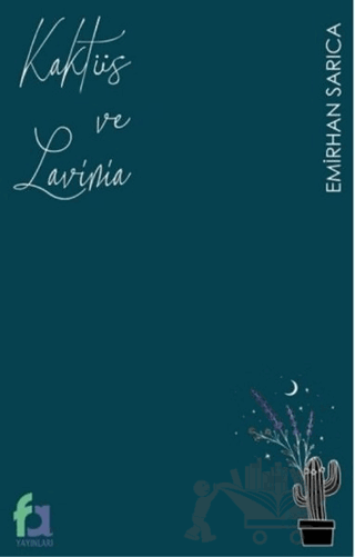 Kaktüs ve Lavinia