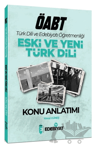ÖABT Türk Dili ve Edebiyatı Eski ve Yeni Türk Dili Konu Anlatımı
