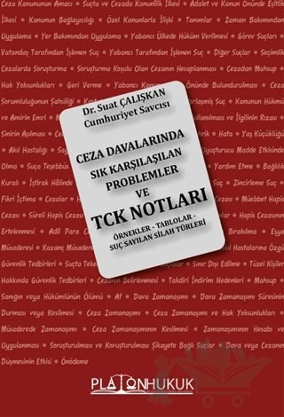 Ceza Davalarında Sık Karşılaşılan Problemler ve TCK Notları