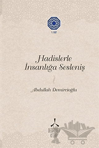 Hadislerle İnsanlığa Sesleniş 1