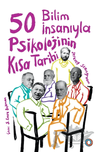 50 Bilim İnsanıyla Psikolojinin Kısa Tarihi