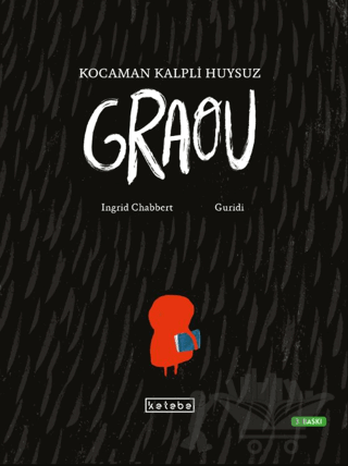 Kocaman Kalpli Huysuz Graou