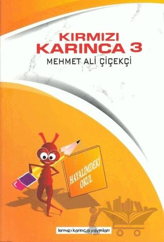 Hayalimdeki Okul - Kırmızı Karınca 3