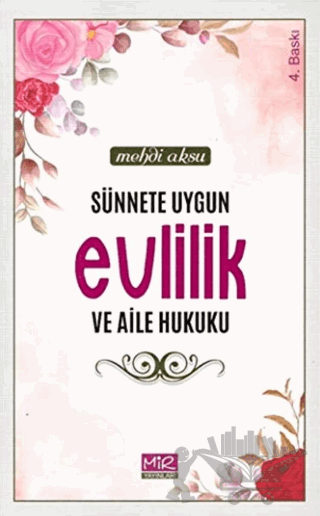 Sünnete Uygun Evlilik ve Aile Hukuku