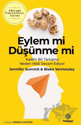 Eylem Mi Düşünme Mi