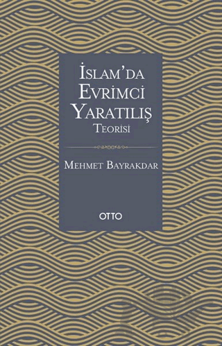 İslam'da Evrimci Yaratılış Teorisi