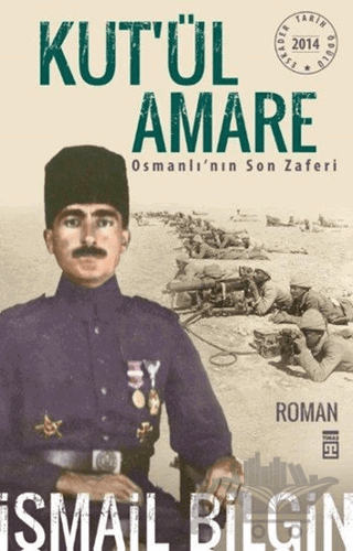 Kut’ül Amare Osmanlı’nın Son Zaferi