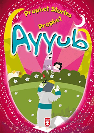 Prophet Ayyub - Prophet Stories