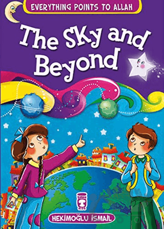 The Sky and Beyond - Everything Points To Allah 7
