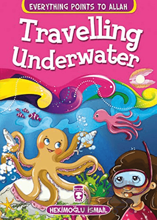 Traveling Underwater - Everything Points To Allah 5
