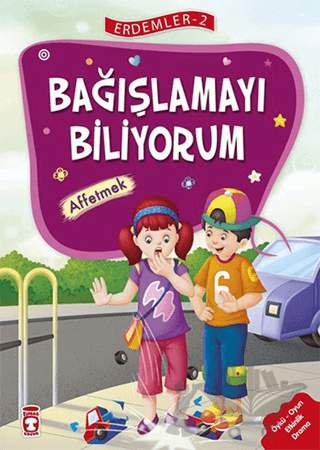 Bağışlamayı Biliyorum - Affetmek - Erdemler Serisi 2