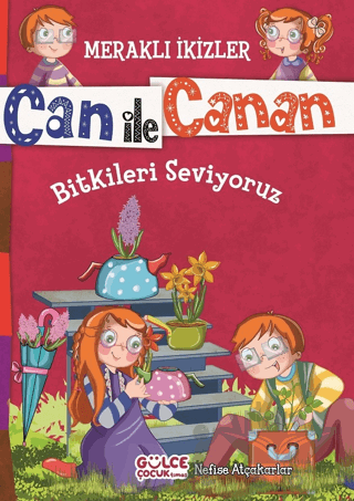 Can ile Canan - Bitkileri Seviyoruz