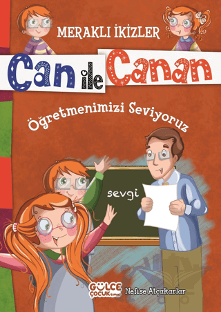 Can ile Canan - Öğretmenimizi Seviyoruz