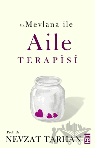 Hz. Mevlana ile Aile Terapisi