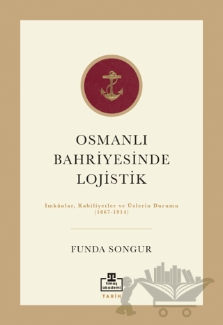 Osmanlı Bahriyesinde Lojistik