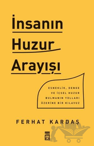 İnsanın Huzur Arayışı