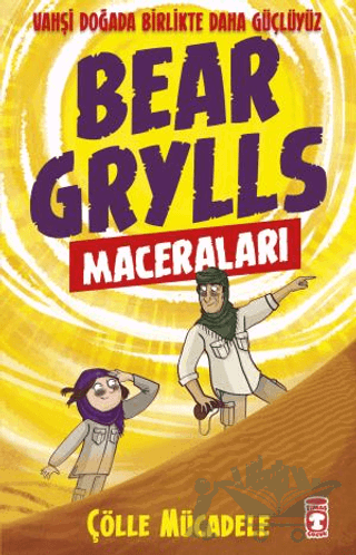 Çölle Mücadele - Bear Grylls Maceraları