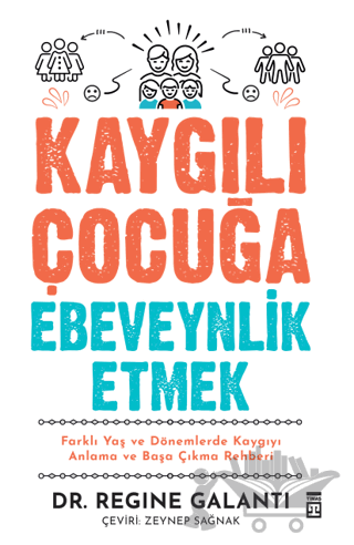 Kaygılı Çocuğa Ebeveynlik Etmek