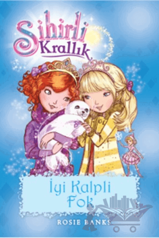 Sihirli Krallık 20 : İyi Kalpli Fok