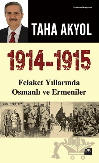 1914 -1915 Felaket Yıllarında Osmanlı ve Ermeniler