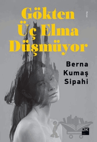 Gökten Üç Elma Düşmüyor