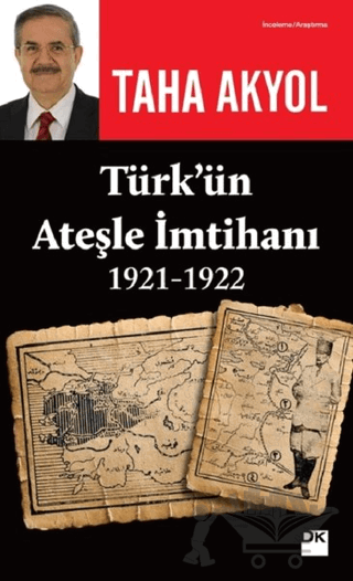 Türk’ün Ateşle İmtihanı 1921-1922